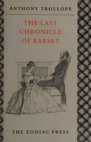 Anthony Trollope: The last chronicle of Barset (1949, Zodiac)