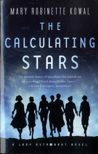 Mary Robinette Kowal: The Calculating Stars (Paperback, 2018, Tom Doherty Associates)