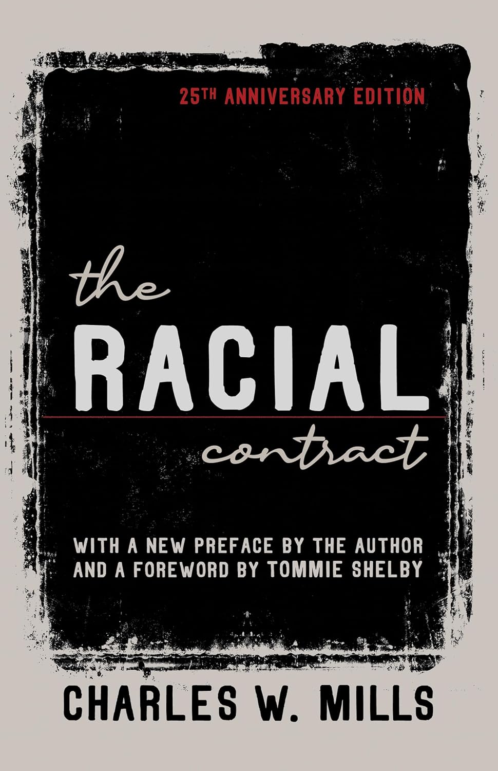 Tommie Shelby, Charles W. Mills: Racial Contract (2022, Cornell University Press)