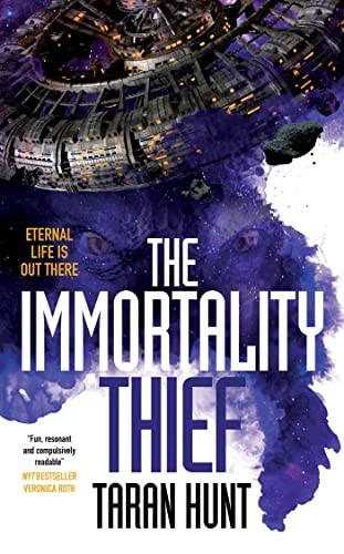 Taran Hunt: Immortality Thief (Paperback, 2023, Solaris)