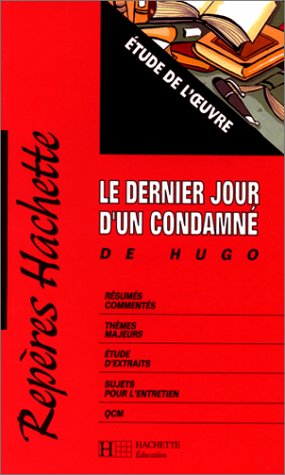 Le Dernier Jour d'un condamné (Paperback, 1998, Hachette)