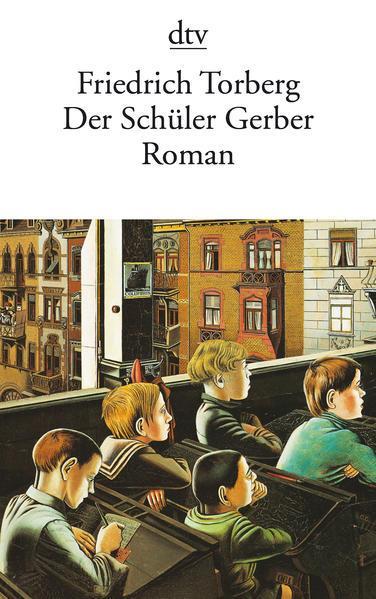 Friedrich Torberg: Der Schüler Gerber (German language, 1973, dtv Verlagsgesellschaft)