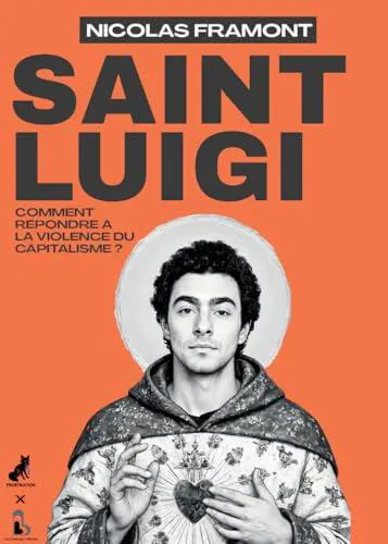 Nicolas Framont: Saint Luigi (French language, 2025, Les liens qui libèrent)