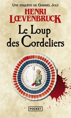 Henri Lœvenbruck: Le Loup des Cordeliers (French language, 2020)