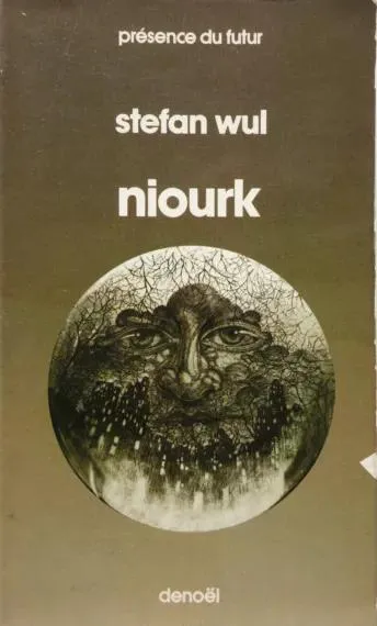Stefan Wul: Niourk (French language, Éditions Denoël)