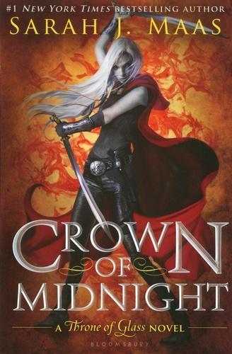 Sarah J. Maas: Crown of midnight (Hardcover, 2013, Bloomsbury)