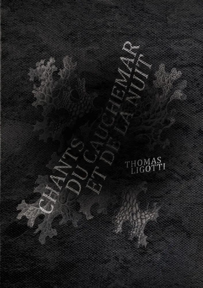 Thomas Ligotti: Chants du cauchemar et de la nuit (French language, 2014)