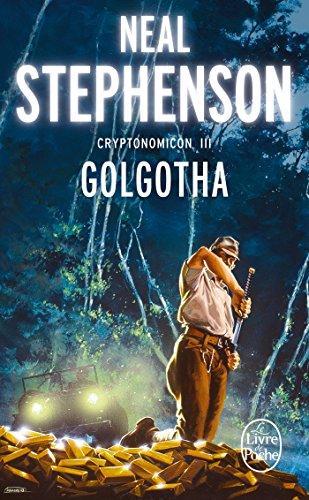 Neal Stephenson: Golgotha (French language, 2003, Librairie générale française)