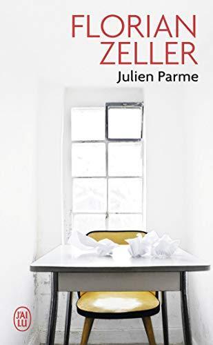 Florian Zeller: Julien Parme (French language, 2007)