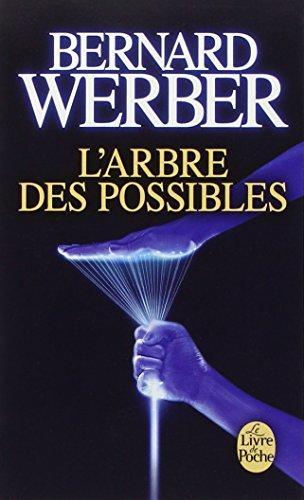 Bernard Werber: L'arbre des possibles (French language)
