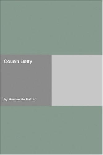 Honoré de Balzac: Cousin Betty (2006, Hard Press)