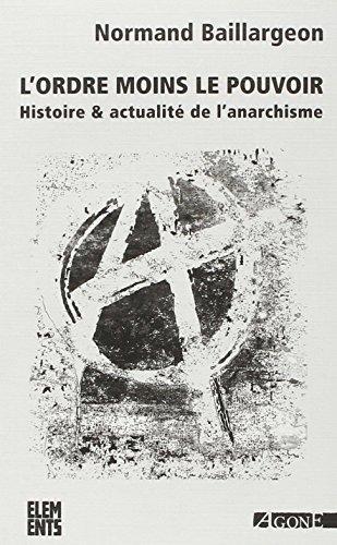 Normand Baillargeon: L'ordre moins le pouvoir (French language, 2008, éditions Agone)