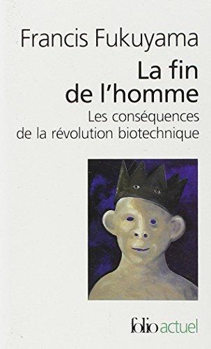 Francis Fukuyama: La fin de l'homme (French language)