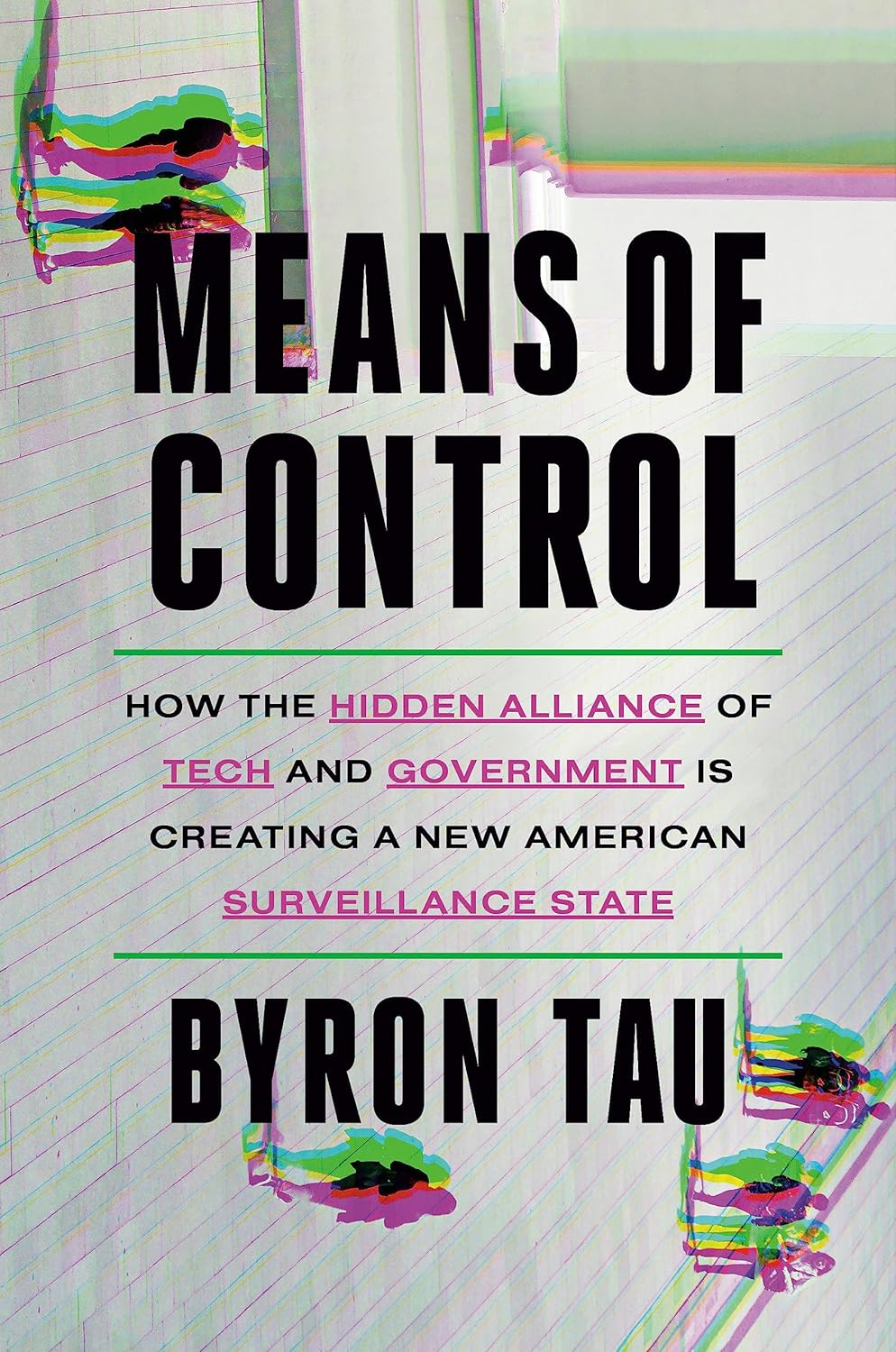 Byron Tau: Means of Control (2024, Crown Publishing Group, The)