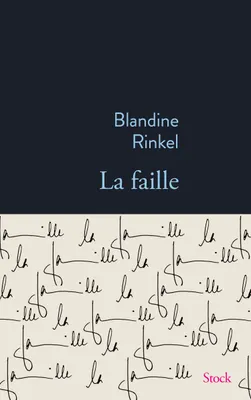 Blandine Rinkel: La faille (French language, 2025, Stock)