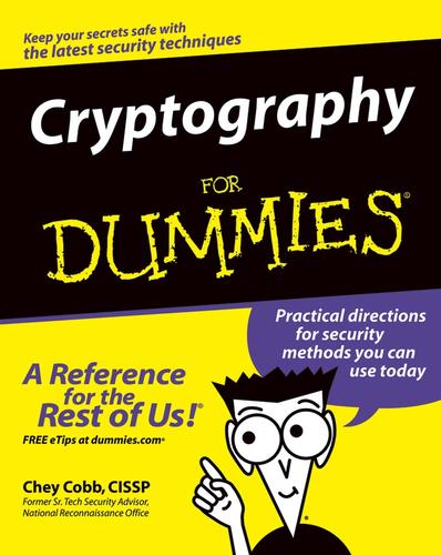Chey Cobb: Cryptography For Dummies (2004, John Wiley & Sons, Ltd.)