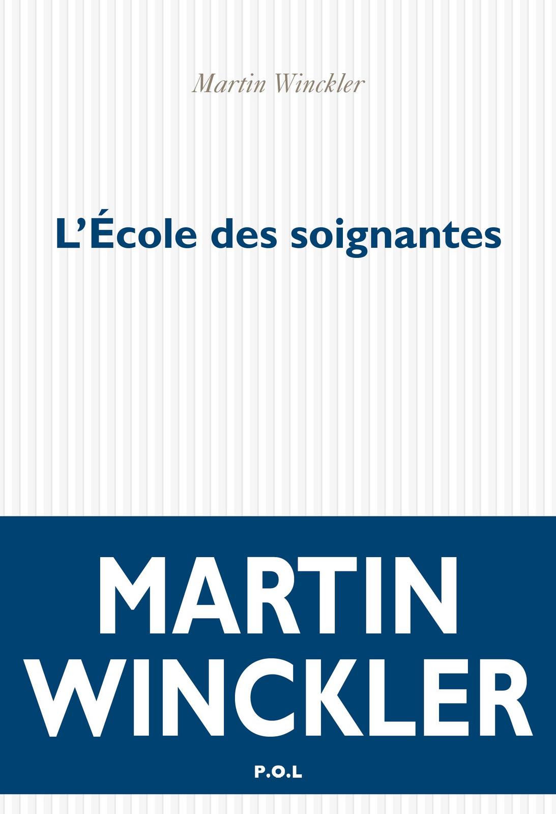 Winckler, Martin.: L'école des soignantes (French language, 2019)