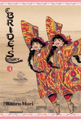 Kaoru Mori: A Bride's Story, Vol. 4 (GraphicNovel, 2013, Yen Press)