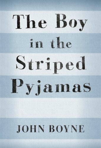 John Boyne: The boy in the striped pyjamas (2006, David Fickling)