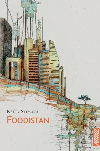 Ketty Steward: Foodistan (French language, 2024, Argyll)