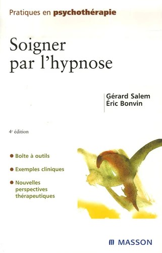 Gérard Salem: Soigner par l'hypnose (2023, Elsevier-Masson)