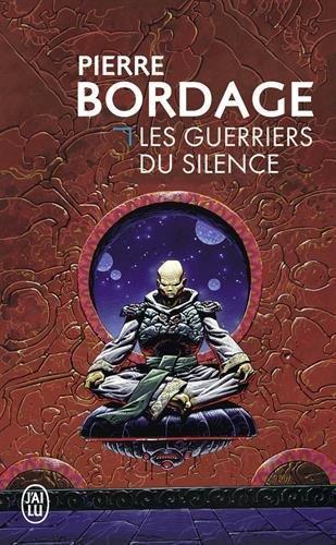 Pierre Bordage: Les guerriers du silence (French language, 2001, J'ai Lu)