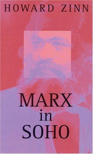 Howard Zinn: Marx in Soho: A Play on History (1999)