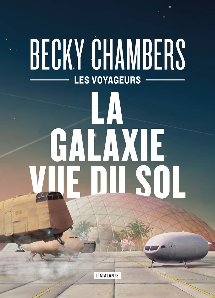 La Galaxie vue du sol (Hardcover, French language, 2023, L'Atalante)