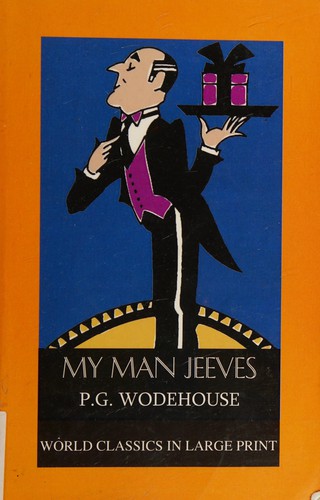 P. G. Wodehouse: My man Jeeves (2004, Large Print Book Co.)