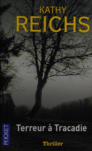 Kathy Reichs: Meurtres en Acadie (French language, 2010, Pocket)