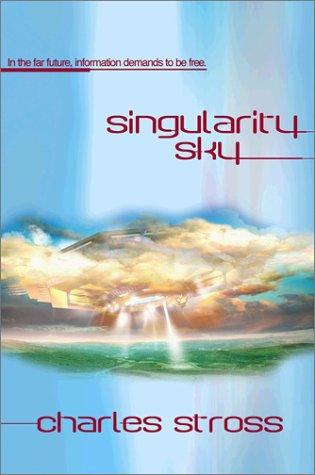 Charles Stross: Singularity sky (2003, Ace Books)