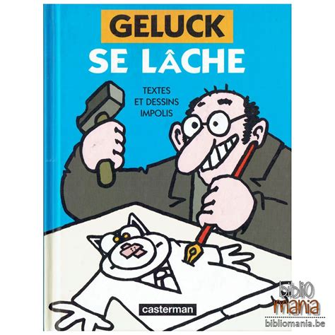 Philippe Geluck: Geluck se lâche. Textes et dessins impolis (Casterman)