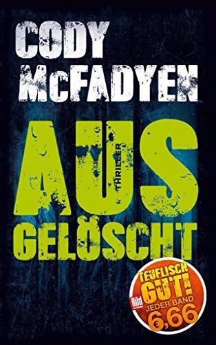 Cody McFadyen: Ausgelöscht (Paperback, German language, 2018)