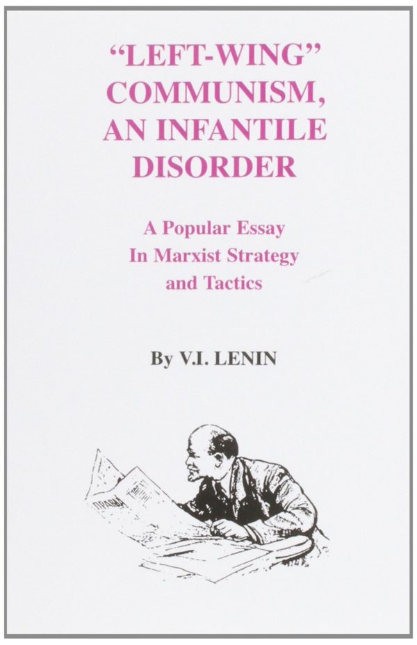 Lenin: Left-Wing Communism, an Infantile Disorder (Paperback, 2021, International Publishers)