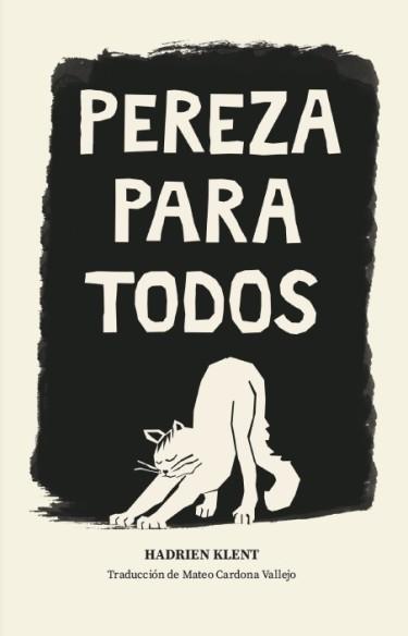 Hadrien Klent, Raphaël Meltz: Pereza para todos (Spanish language)