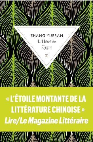 Zhang Yueran: L’Hôtel du Cygne (Paperback, français language, 2023, Zulma)