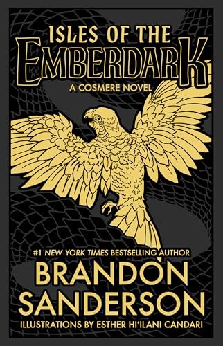Brandon Sanderson: Isles of the Emberdark (Hardcover, Dragonsteel, LLC)