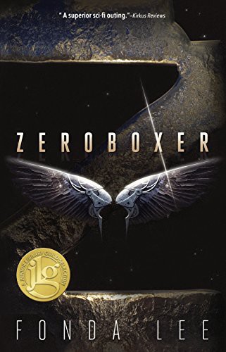 Fonda Lee: Zeroboxer (Hardcover, Turtleback)