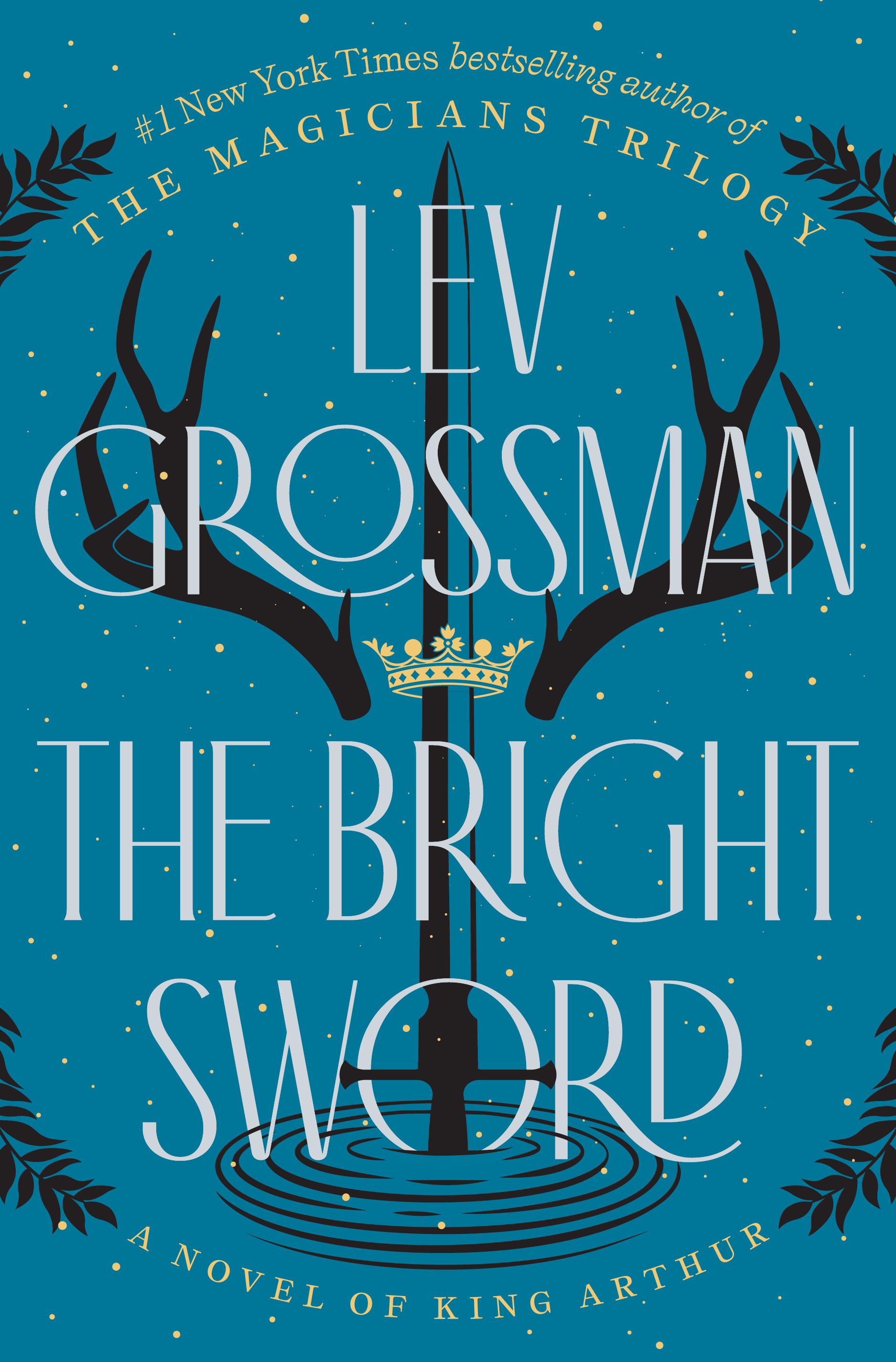 Lev Grossman: The Bright Sword (Hardcover, 2024, Viking, Penguin Random House)