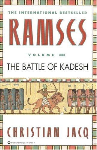 Christian Jacq: The battle of Kadesh (1998, Warner Books)