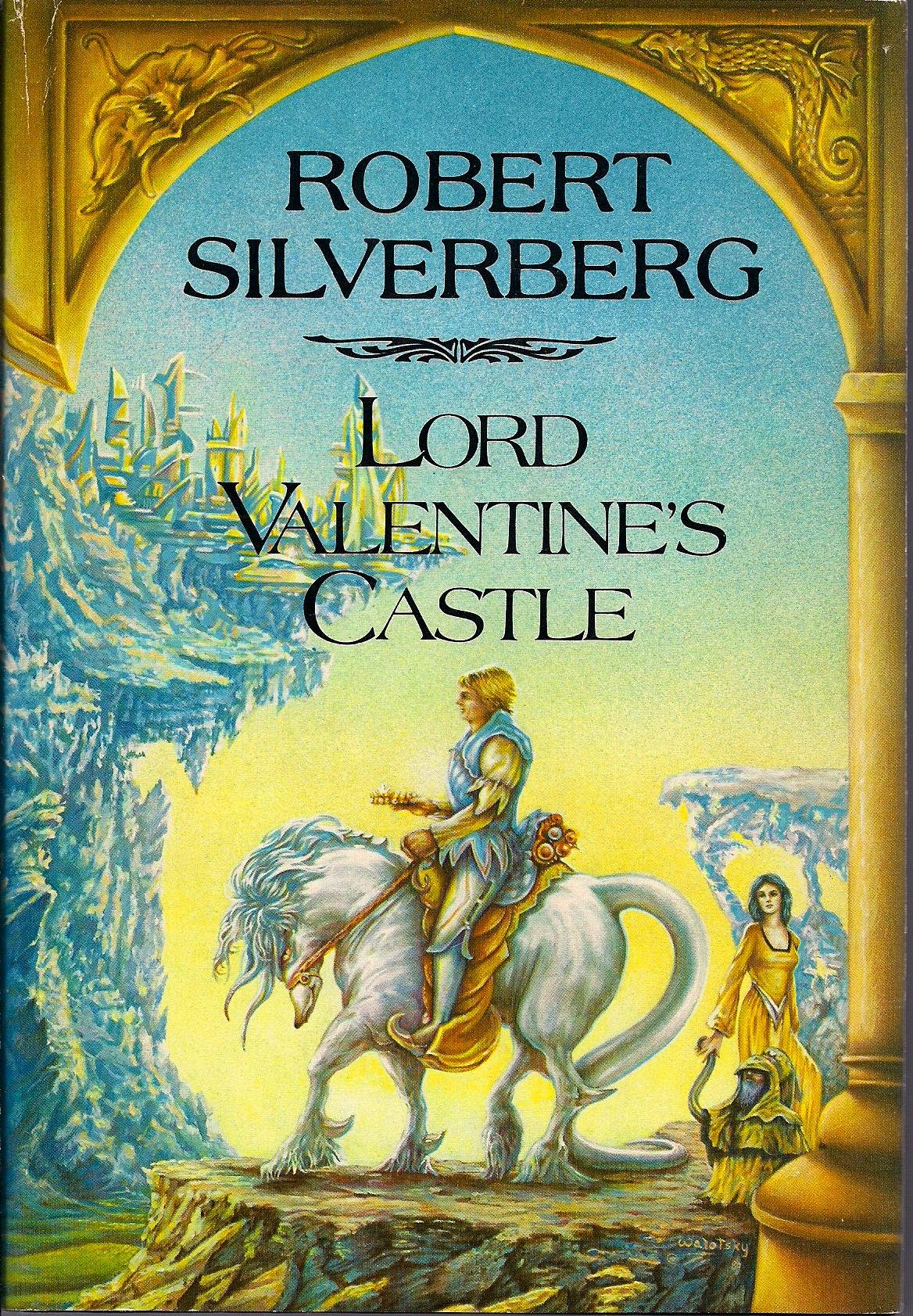 Robert Silverberg: Lord Valentine's Castle (Hardcover, 1980, Harper & Row)