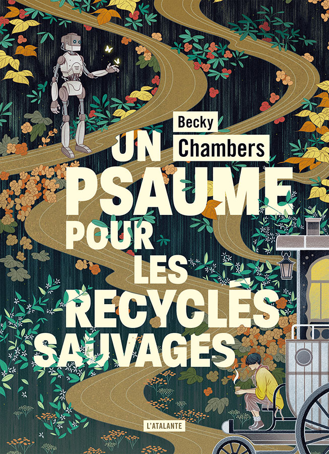Un psaume pour les recyclés sauvages (Paperback, Français language, 2021, L'Atalante)