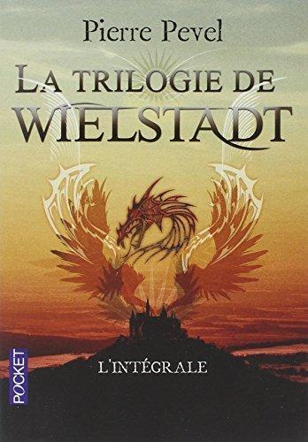 Pierre Pevel: La Trilogie de Wielstadt (French language, 2011, Presses Pocket)