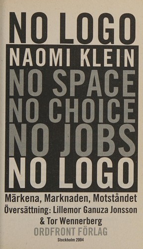 Naomi Klein: No logo (Swedish language, 2002, Ordfront)