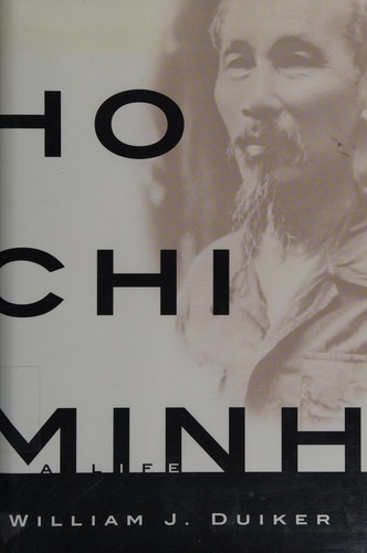 William J. Duiker: Ho Chi Minh (2000, Theia)