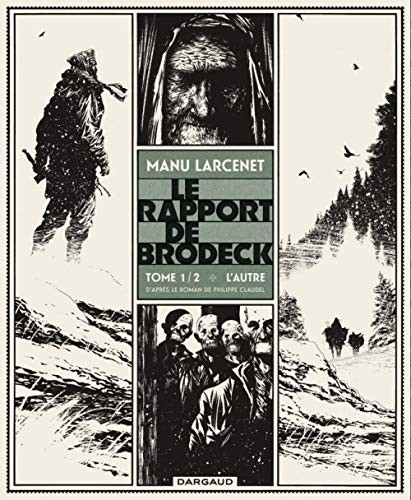 Manu Larcenet: Le Rapport de Brodeck - Tome 1 - L'Autre (Hardcover, DARGAUD)