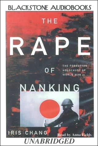 Iris Chang: The Rape of Nanking (AudiobookFormat, Reef Audio)