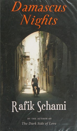 Rafik Schami: Damascus Nights (Hardcover, 2011, Arabia Books)