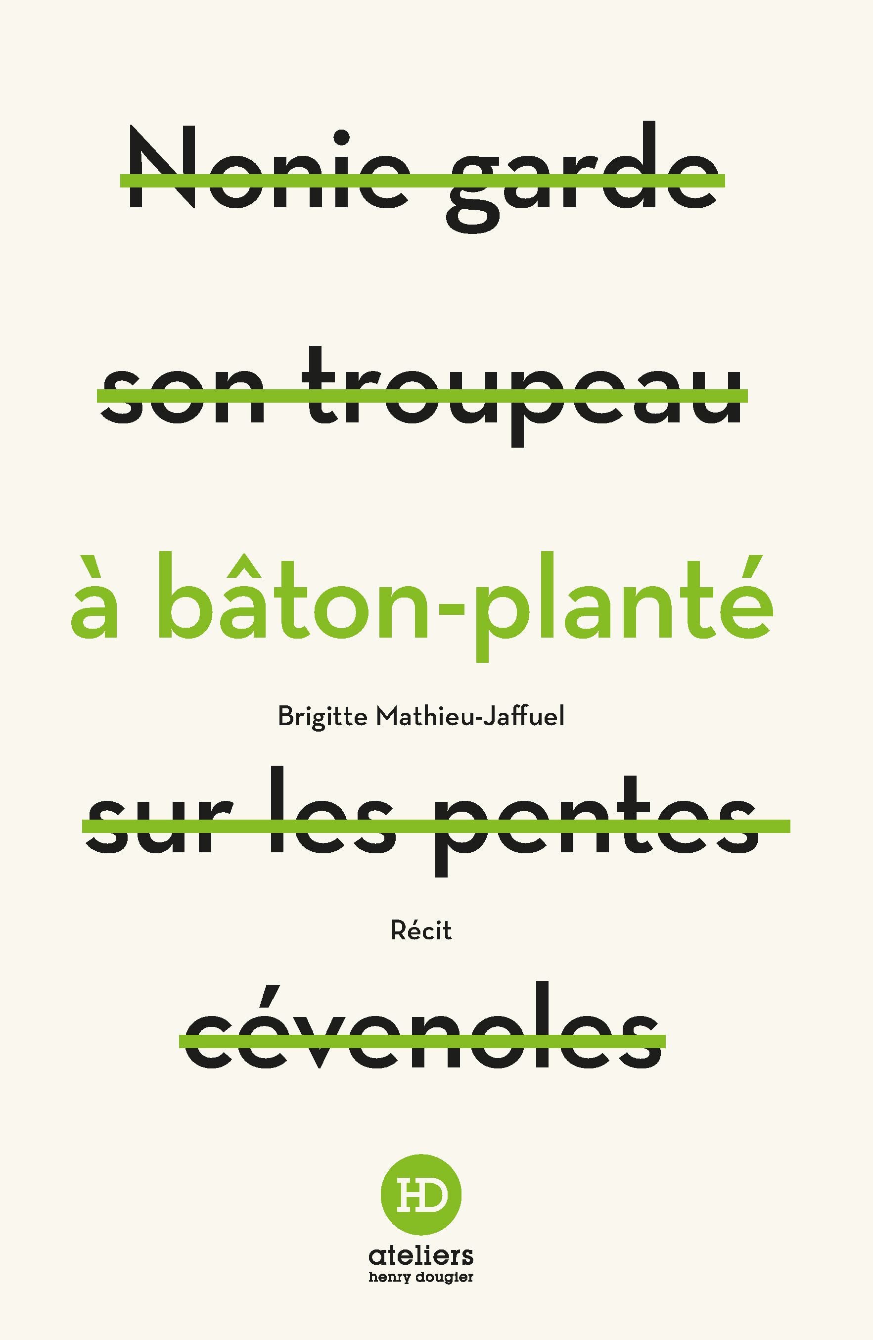 Brigitte Mathieu-Jaffuel: À bâton-planté (Paperback, french language, 2023, les ateliers henry dougier)
