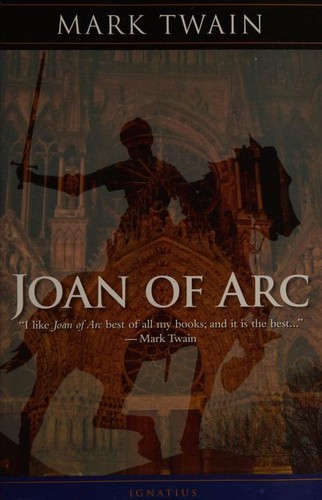 Mark Twain: Personal recollections of Joan of Arc (1989, Ignatius Press)